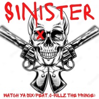 Watch Ya Six (feat. J-Killz the Prince) - Single - SINister