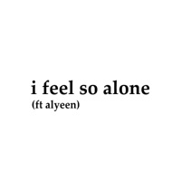 I Feel So Alone (feat. Ayleen Valentine) - Single - Beowulf