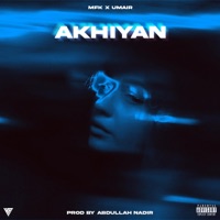 AKHIYAN (feat. UMAIR) - Single - MFKv8