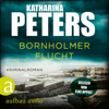 Bornholmer Flucht - Sarah Pirohl ermittelt, Band 3 - Katharina Peters