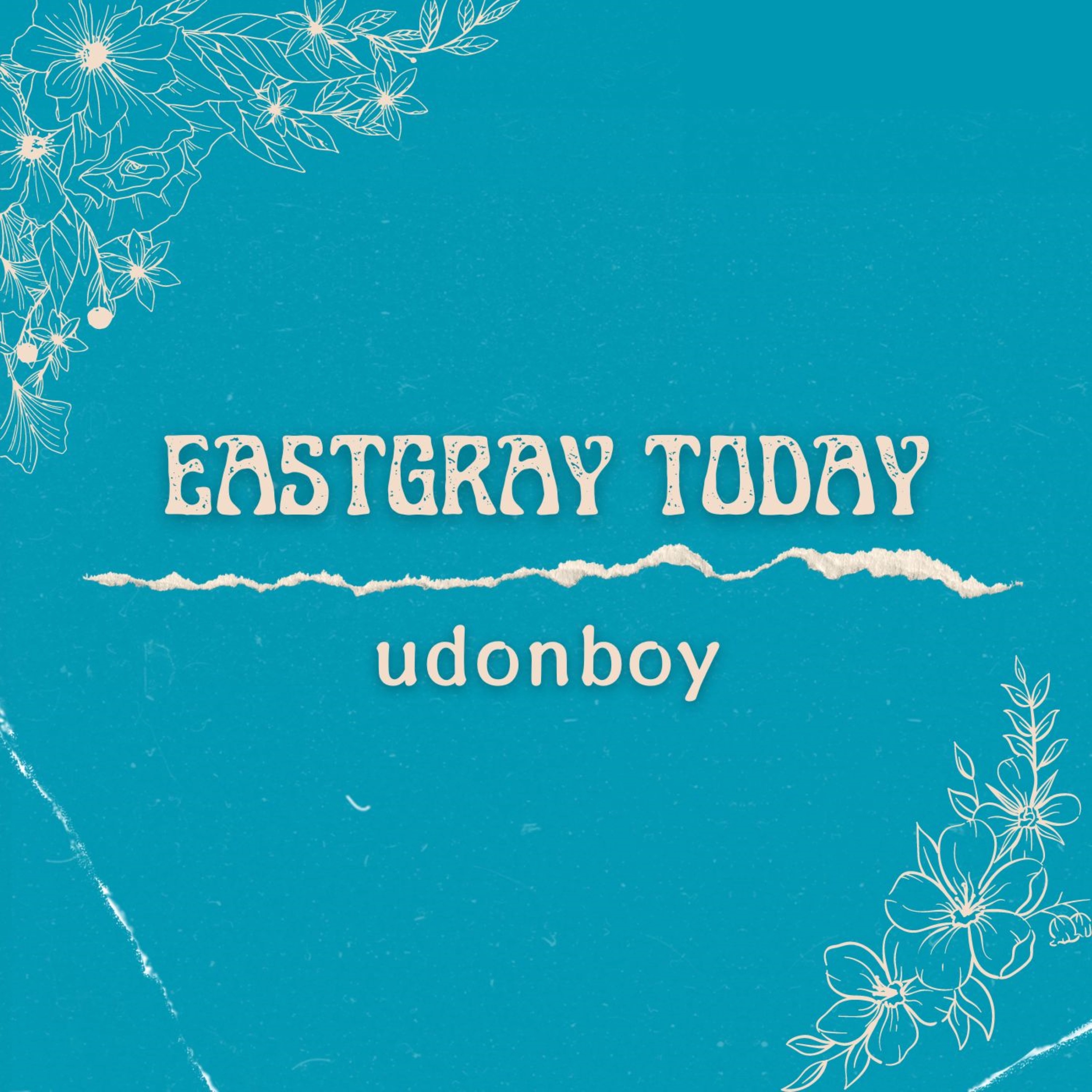EASTGRAY TODAY - EP