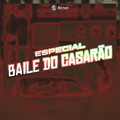 Especial Baile do Casarão (feat. MC Hollywood) - Single