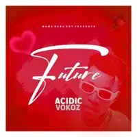 Future — Acidic Vokoz