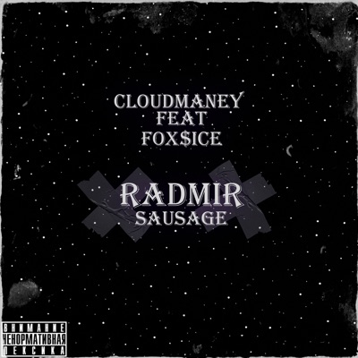Radmir Sausage (feat. Foxsice) - Single
