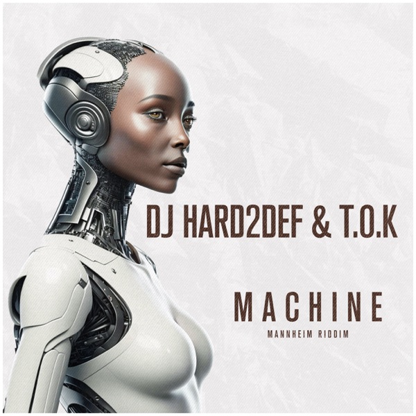 Machine (Mannheim Riddim) - Single