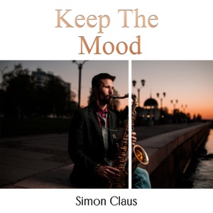 Keep the Mood: Instrumental Jazz For Last Summer Days, Good Atmosphere, Sitting Outside Enjoying Sun
