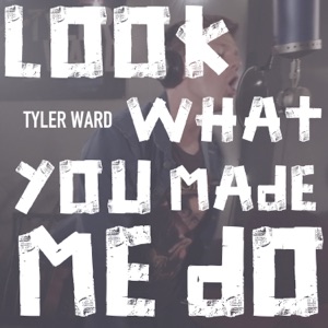 Look What You Made Me Do - Single