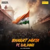 Bharat Mata Pe Balihari - Single