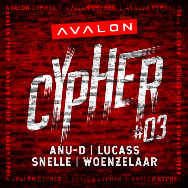 Avalon Cypher #3 (feat. Anu-D, Lucass, Snelle & Woenzelaar) - Single