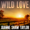 Wild Love - Joanne Shaw Taylor