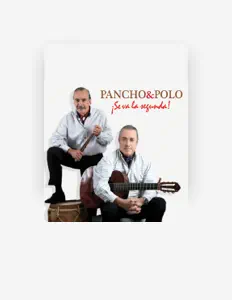 Luister naar Pancho & Polo, bekijk muziekvideo's, lees de bio, bekijk de tourdata, en meer!