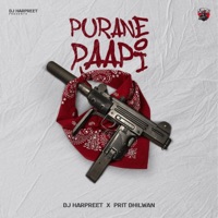 Purane Paapi (feat. Prit Dhilwan) - Single - Dj Harpreet