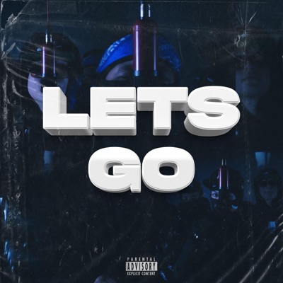 LETS GO (feat. aReDeX, G4, MynorG & Nel Sc) - Single