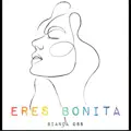 Eres Bonita