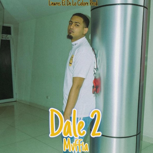 Dale 2 (feat. Mvffia)