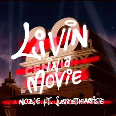 Livin In a Movie (feat. Justice the Artiste) - Single