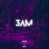 3AM (feat. Prez) - Single