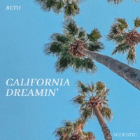 California Dreamin' (Acoustic) - Single - Beth