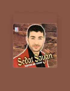 收听 Sedat Sayan、观看音乐视频、阅读小传、查看巡演日期等 ！