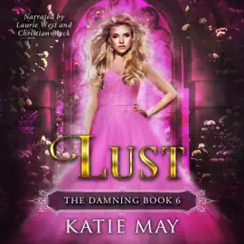 Lust: The Damning, Book 6 (Unabridged)