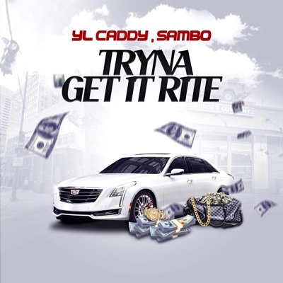 tryna get it rite (feat. SAMBO_) - Single
