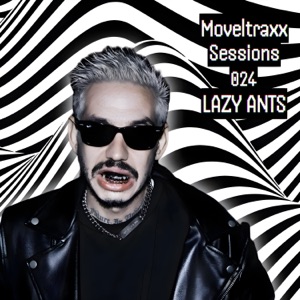 Lazy Ants: Moveltraxx Sessions 024 (DJ Mix)