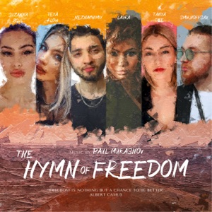 The Hymn of Freedom (feat. Suzanna Soul, Teya Flow, Neznachimiy, Laura, Tanya Dee & SMIRNOFFSAX)