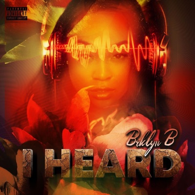 I Heard (Freestyle) - Single