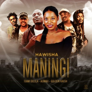 Maningi (feat. Aembu, Golden Krish & Team Delela)