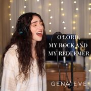 O Lord, My Rock and My Redeemer - Genavieve Linkowski