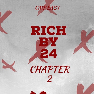 Rich By 24 (Chapter 2) - EP