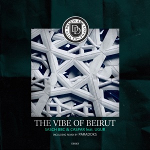 The Vibe of Beirut (feat. Ugur) - Single