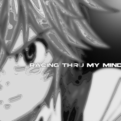 Racing Thru My Mind (Sped Up) - Single
