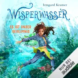 Wisperwasser - Es ist unser Geheimnis