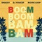 Boom Boom Bam Bam - DJ Youcef, Shaggy & Richie Loop lyrics