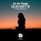 Silhouette (feat. The Beamish Boys) - We Are Friends lyrics