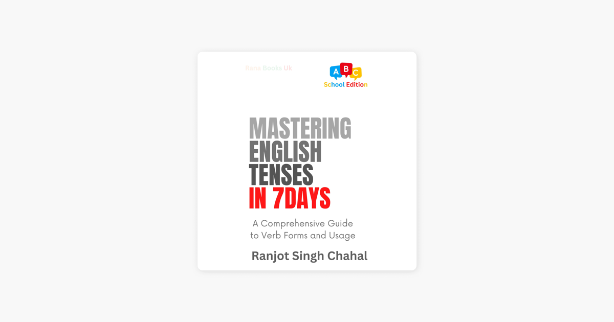 ‎Mastering English Tenses in 7 Days: A Comprehensive Guide to Verb 