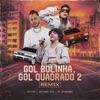 Gol Bolinha, Gol Quadrado 2 (Remix) - Single
