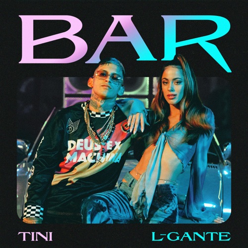 TINI & L-Gante - Bar - Single [iTunes Plus AAC M4A]