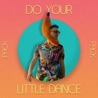 Do Your Little Dance (Pack) - EP - Orange Bananas