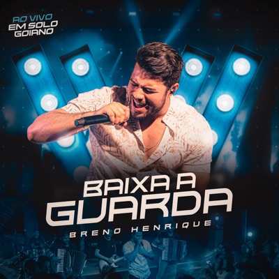 Baixa a Guarda (Ao Vivo) - Single
