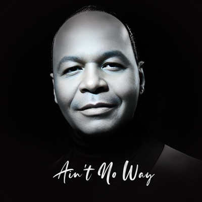 Ain't No Way - Single