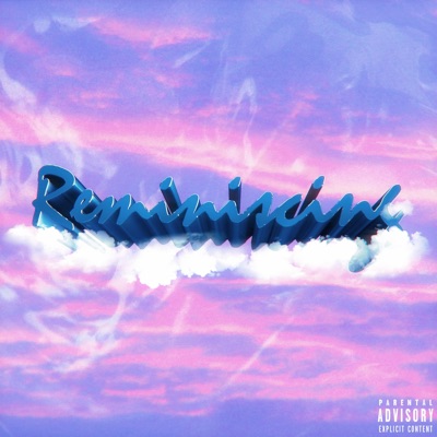 REMINISCING (feat. sryboy & Witto) - Single