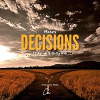 Decisions (feat. Moses, Tyrell & Nelly Noll) - Single - CK100