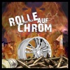 Rolle auf Chrom - Single