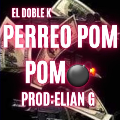 PERREO POM POM (feat. ElianDj) - Single