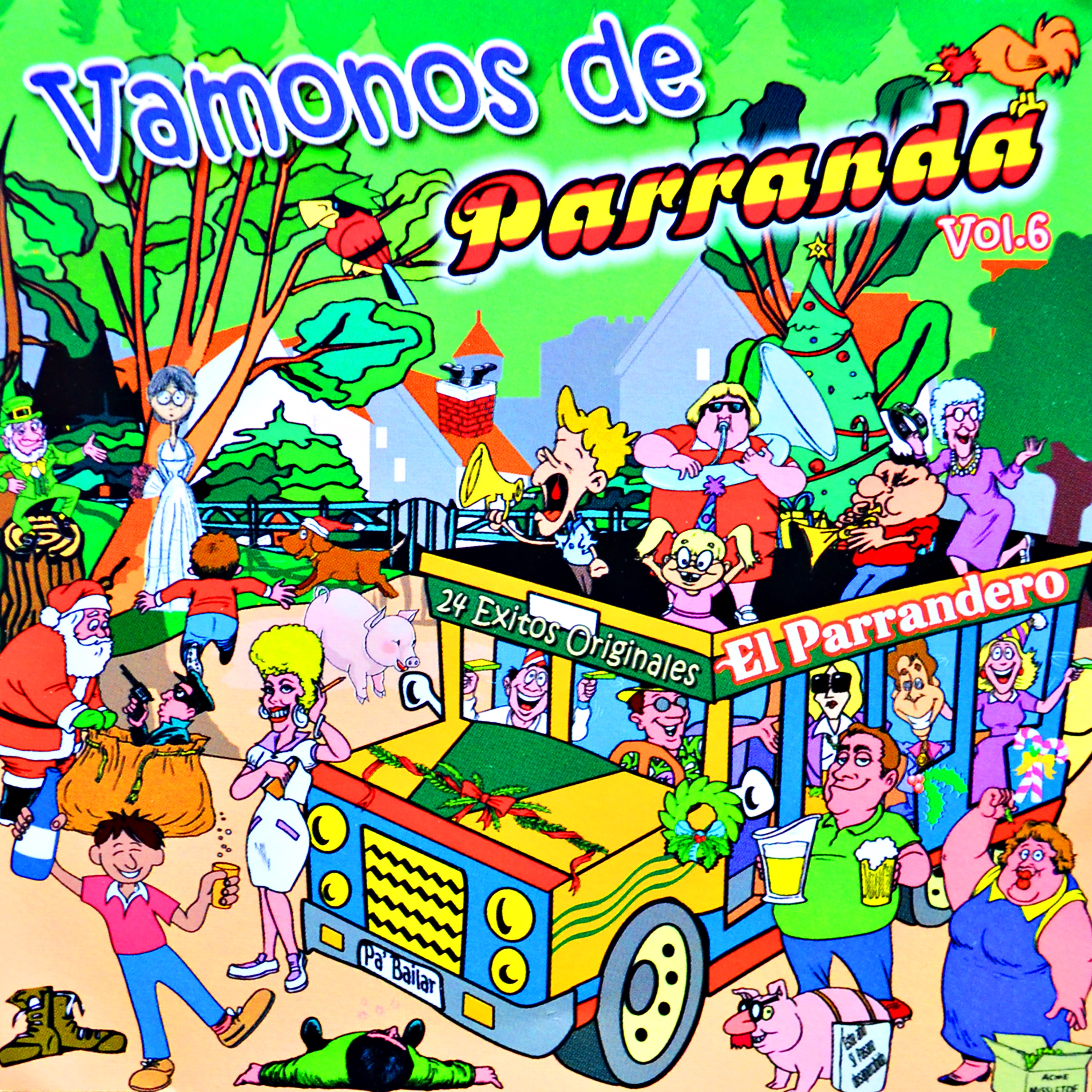 Vámonos de Parranda, el Parrandero 24 Éxitos Originales Pa' Bailar, Vol. 6