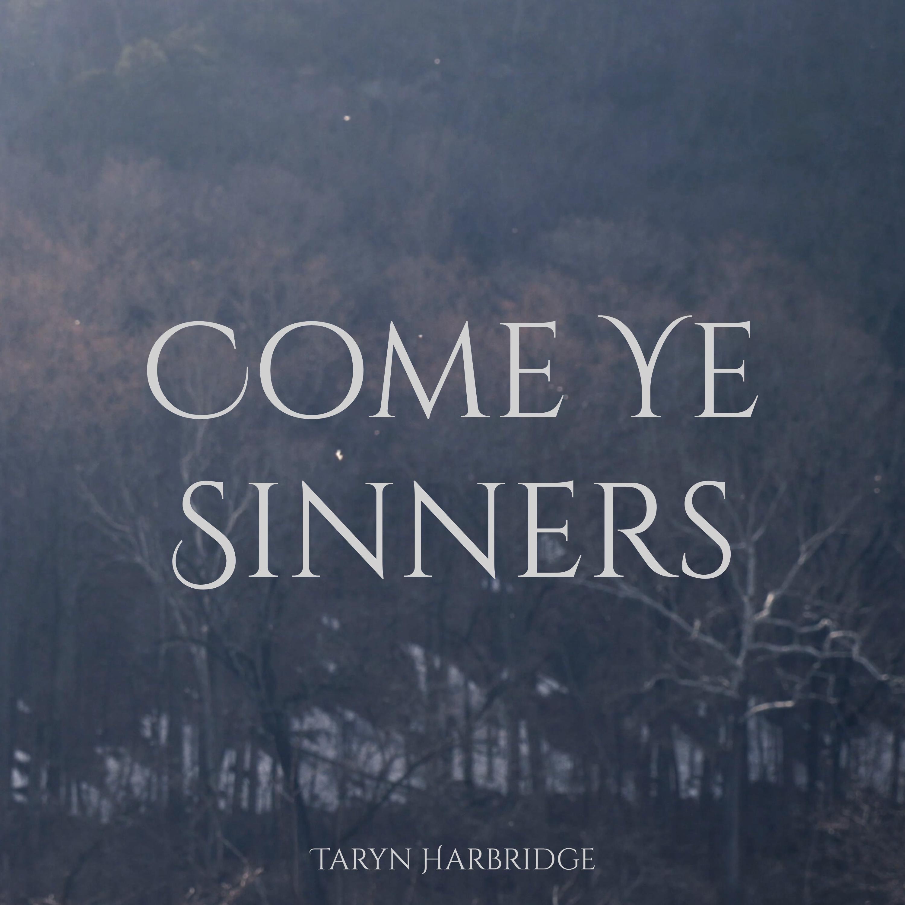 Come Ye Sinners - Single