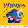 O Som Que Te Faz Girar
