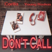 Don't Call (feat. Young Raskas) - Single - Corita